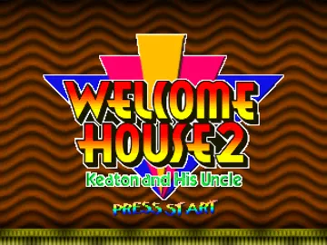 Welcome House 2 - Keaton and His Uncle (JP) screen shot title